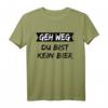 Geh weg du bist kein Bier T-Shirt - Lustiges Bier Spruch Shirt für Bierliebhaber & Biertrinker, Perfektes Geschenk & Partyoutfit