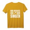 Mir Reichts Ich Geh Singen T-Shirt mit Mikrofon – Lustiges Design für Sänger, Musiker und Gesangsbegeisterte