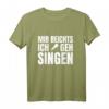 Mir Reichts Ich Geh Singen T-Shirt mit Mikrofon – Lustiges Design für Sänger, Musiker und Gesangsbegeisterte