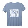 Mir Reichts Ich Geh Singen T-Shirt mit Mikrofon – Lustiges Design für Sänger, Musiker und Gesangsbegeisterte