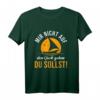 Lustiges Segel T-Shirt mit Spruch - Für Kapitäne, Segler und Bootsfahrer, ideales Geschenk für Urlaub, Geburtstag, Vatertag & Weihnachten