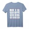 Lustiges 3G Regel T-Shirt mit witzigem Spruch in Wienerisch/Bayrisch – Perfekt für Humorliebhaber und Freunde mit Sinn für Sarkasmus