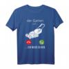 Der Garten Ruft - Keine Zeit ich muss gehen - Lustiges Hobbygärtner T-Shirt als Geschenkidee für Gartenliebhaber und Landschaftsgärtner