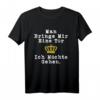 Man Bringe Mir Eine Tür Ich Möchte Gehen - Lustiges freches T-Shirt mit Spruch, klassisch geschnitten
