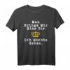 Man Bringe Mir Eine Tür Ich Möchte Gehen - Lustiges freches T-Shirt mit Spruch, klassisch geschnitten