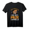 Mir Reichts Ich Geh Pilze Sammeln - Witziges Pilzsucher T-Shirt für Pilzliebhaber, Züchter & Pilzjäger im Herbst