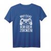 Mir egal ich geh zocken Gamer T-Shirt - Lustiges Gaming Outfit für Hobby- und Profi-Gamer, perfekte Geschenkidee für Gamerfreunde