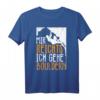 Kletterhalle Kletter Boulder mir reichts gehe bouldern T-Shirt – Perfekt für Bergsteiger und Boulderer als Geschenkidee
