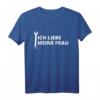 Herren T-Shirt mit Spruch 'Ich Liebe Es Wenn Meine Frau Mich In Die Werkstatt Gehen' – Lustiges Geschenk für Schrauber, Hobby-Schrauber & Männer mit Werkstatt-Leidenschaft