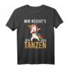Tänzerin Party T-Shirt mit Spruch 'Mir reichts ich geh tanzen!' – Perfektes Geschenk für Tänzerinnen & Tanzbegeisterte zu Geburtstag, Weihnachten & Karneval