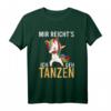Tänzerin Party T-Shirt mit Spruch 'Mir reichts ich geh tanzen!' – Perfektes Geschenk für Tänzerinnen & Tanzbegeisterte zu Geburtstag, Weihnachten & Karneval