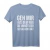 Geh mir aus dem Weg du unnötiger Sozialkontakt T-Shirt – Humorvolles Design für Abstandhalten in schwierigen Zeiten