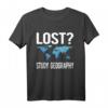 Lustiges Geographie Lehrer T-Shirt mit Weltkarten-Design – Perfektes Geschenk für Lehrer, Schüler & Abschlussfeiern