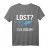 Lustiges Geographie Lehrer T-Shirt mit Weltkarten-Design – Perfektes Geschenk für Lehrer, Schüler & Abschlussfeiern