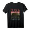 It's a Geologist Thing Geologie Spruch Geologe Geologin T-Shirt – Perfektes Geschenk für Geowissenschaftler, Mineralienliebhaber und Erdgeschichte-Interessierte