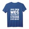 Lustiges Geologe T-Shirt: Muss Steine Suchen! Originelles Geschenk für Gesteins- und Petrologie-Liebhaber zu Weihnachten, Geburtstag oder Valentinstag