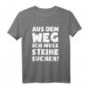 Lustiges Geologe T-Shirt: Muss Steine Suchen! Originelles Geschenk für Gesteins- und Petrologie-Liebhaber zu Weihnachten, Geburtstag oder Valentinstag