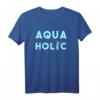 Aquaholic Freediving Geschenk Tauchen Freitaucher Taucherin T-Shirt - Perfektes Accessoire für Taucher, Apnoe-Kurse & Meeresliebhaber