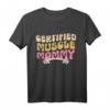 Zertifiziertes Muscle Mommy Groovy Pump Cover T-Shirt für Gewichtheben & Fitness - Perfektes Geschenk für Mütter, Oma & Schwestern