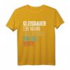 Gleisbauer T-Shirt mit Humor - Lustiges Geschenk für Gleisbauer mit Spruch