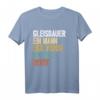 Gleisbauer T-Shirt mit Humor - Lustiges Geschenk für Gleisbauer mit Spruch