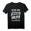 Lustiges Golf T-Shirt Geschenk für Golfer - Witziges Design für Papa, Opa & Ehemann zum Geburtstag & Weihnachten