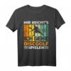 Witziges Discgolf T-Shirt mit Spruch - Perfekt für Turniere, Meisterschaften & Freizeitspieler