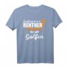 Rentner Geschenk Shirt mit Golf Spruch – Lustiges T-Shirt für Rentner, Väter & Opas, die Golf lieben