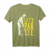 Let's Par Tee Golf T-Shirt - Lustiges Geschenk für Golfspieler und Golffans, Perfekt für Turniere & den Golfclub