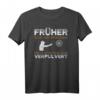 Früher War Ich Sparsam Sportschützen T-Shirt - Lustiges Outfit für Schützen, Jäger, Soldaten & Waffenliebhaber