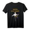 Lustiges Qigong T-Shirt für Therapie, Gesundheit & Meditation – Cooles Spruchshirt für Körper & Geist