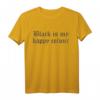 Gothic Black Is My Happy Colour Lustig Spruch T-Shirt – Perfektes Geschenk für Gothic, Hexerei und Schwarze Magie Fans zum Geburtstag