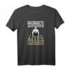 Lustiges Kraftdreikampf & Powerlifting T-Shirt mit Motiv 'Niemals aufgeben - alles aufheben!' – Perfektes Geschenk für Gym Buddy & Fitness-Enthusiasten