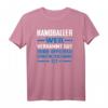 Verdammt guter Handballer Herren Damen T-Shirt – Lustiges Handball Geschenk für Vereinsmitglieder, Fans und Handballspieler zu Weihnachten & Geburtstag