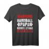 Handball Papa Könnte Lauter Werden Handballspieler Handball T-Shirt - Lustiges Sportshirt für Handballfans & -spieler