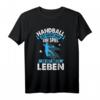 Handball Spieler Damen Herren Gift T-Shirt – Zeige deine Leidenschaft für Ballsport & Handballverein