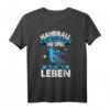 Handball Spieler Damen Herren Gift T-Shirt – Zeige deine Leidenschaft für Ballsport & Handballverein