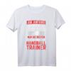 Best People Were Handballtrainer T-Shirt - Lustiges Handball Motiv für Trainer, Handballer & Sportlehrer
