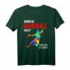 Handball Spieler und Fans T-Shirt mit lustigem Spruch – Perfektes Geschenk für Handballer, Familien und Mannschaften