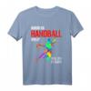 Handball Spieler und Fans T-Shirt mit lustigem Spruch – Perfektes Geschenk für Handballer, Familien und Mannschaften