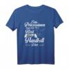 Handball Frauen Mädchen Spruch T-Shirt - Lustiges Geschenk für Handballerinnen & Trainerinnen, perfekt für Damen und Teams