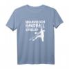 Warum ich Handball spiele? Weil ich es kann T-Shirt – Lustiges Geschenk für Handballer, Trainer & Fans zu Weihnachten & Geburtstag