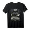 Cooles Handballtrainer T-Shirt - Lustiges Geschenk für den besten Handball Coach zum Geburtstag, Jubiläum, Weihnachten oder Abschied
