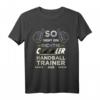 Cooles Handballtrainer T-Shirt - Lustiges Geschenk für den besten Handball Coach zum Geburtstag, Jubiläum, Weihnachten oder Abschied