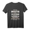 Lustiges T-Shirt Meister - Geschenk für bestandene Handwerker Meisterprüfung mit Witz & Spruch für Männer