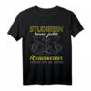 Studieren kann Jeder - Handwerker werden nur die Besten T-Shirt für Bauarbeiter und Handwerksmeister