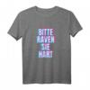 Bitte Raven sie hart Druffi Hardtekk T-Shirt für Techno & Rave Partys – Perfekt für Festivals, Dancefloor & Freunde