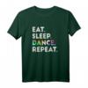 Eat Sleep Dance Repeat - Cooles Tänzer-Geschenk für Ballett, Hip-Hop & Stepptänzer, perfekt für Geburtstag & Weihnachten