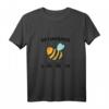 Humorvolles Biene T-Shirt mit Spruch – Geschenk für Imker, Bienenliebhaber & Naturschutzfans