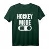 Hockey Mode On T-Shirt - Das coole Eishockey T-Shirt mit Spruch für Spieler, Trainer und Fans – Perfektes Geschenk für Geburtstage & Weihnachten